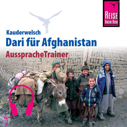 Hoerbuch Reise Know-How Kauderwelsch AusspracheTrainer Dari für Afghanistan - Florian Broschk - Abdul Hasib Hakim
