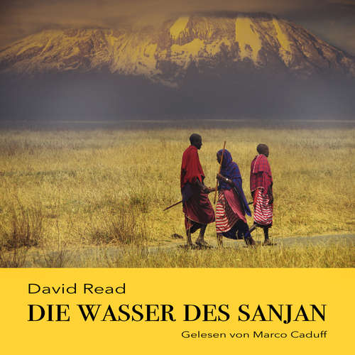 Hoerbuch Die Wasser des Sanjan - David Read - Marco Caduff