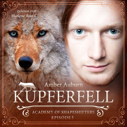 Hoerbuch Kupferfell, Episode 5 - Fantasy-Serie - Amber Auburn - Marlene Rauch