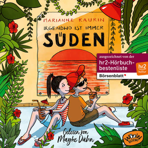 Hoerbuch Irgendwo ist immer Süden - Marianne Kaurin - Mayke Dähn
