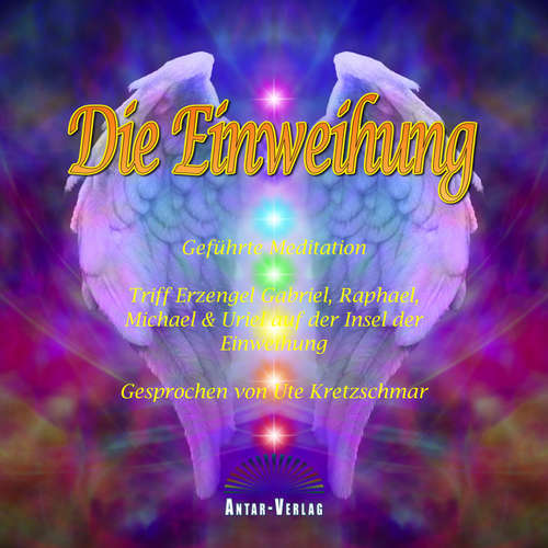 Hoerbuch Die Einweihung - Ute Kretzschmar - Ute Kretzschmar