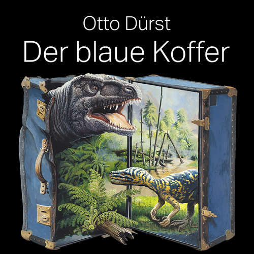 Hoerbuch Der blaue Koffer - Otto Dürst - Marco Caduff