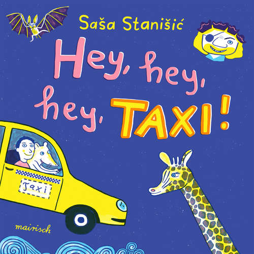 Hoerbuch Hey, hey, hey, Taxi! - Saša Stanišić - Saša Stanišić