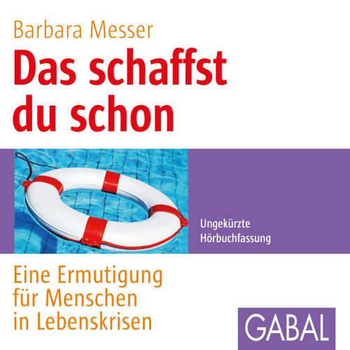 Hoerbuch Das schaffst du schon - Barbara Messer - Sonngard Dressler