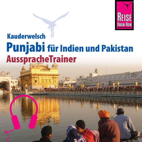 Hoerbuch Reise Know-How Kauderwelsch AusspracheTrainer Punjabi für Indien und Pakistan - Daniel Krasa - Mahmood Arshad