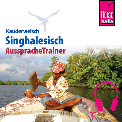Hoerbuch Reise Know-How Kauderwelsch AusspracheTrainer Singhalesisch - Nalin Bulathsinhala - Nalin Bulathsinhala