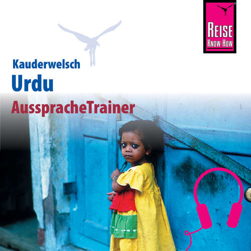 Hoerbuch Reise Know-How Kauderwelsch AusspracheTrainer Urdu für Pakistan - Daniel Krasa - Nasir Malik