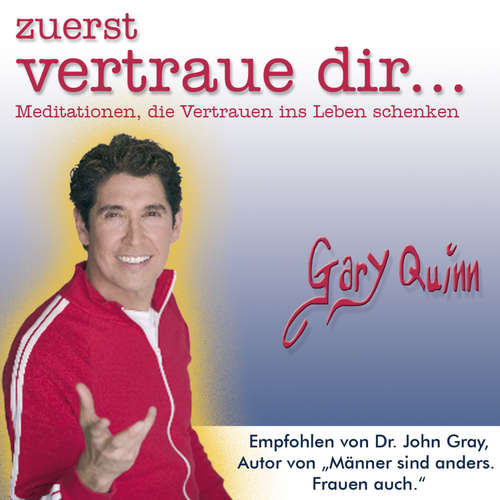 Hoerbuch zuerst vertraue dir... - Gary Quinn - Johannes Lubig