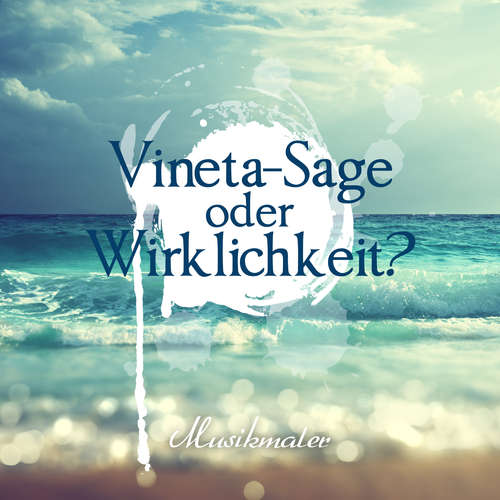 Hoerbuch Vineta-Sage oder Wirklichkeit? - Helmut Kotschy - Norbert Schöngarth