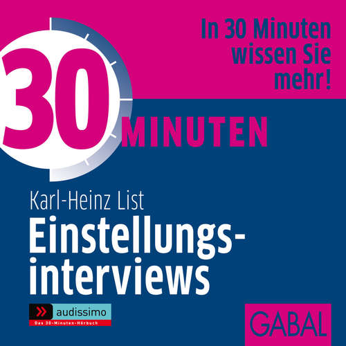 Hoerbuch 30 Minuten Einstellungsinterviews - Karl H. List - Sonngard Dressler