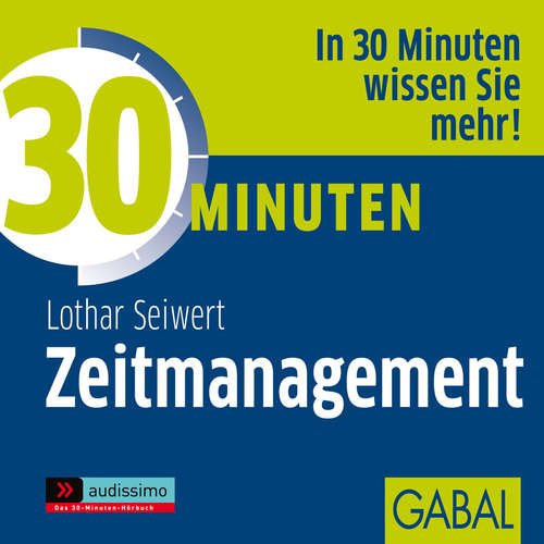Hoerbuch 30 Minuten Zeitmanagement - Lothar J. Seiwert - Sonngard Dressler