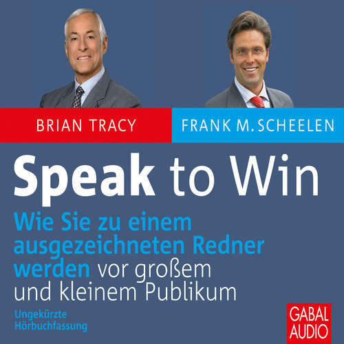 Hoerbuch Speak to Win - Brian Tracy - Sonngard Dressler