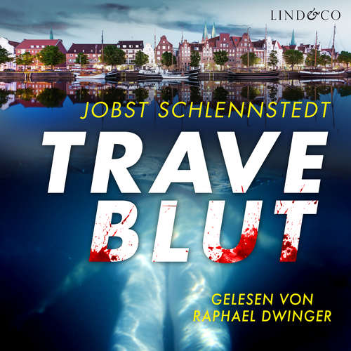 Hoerbuch Traveblut - Jobst Schlennstedt - Raphael Dwinger