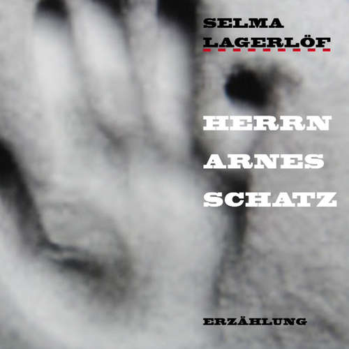 Hoerbuch Herrn Arnes Schatz - Selma Lagerlöf - Maximilian Hilbrand