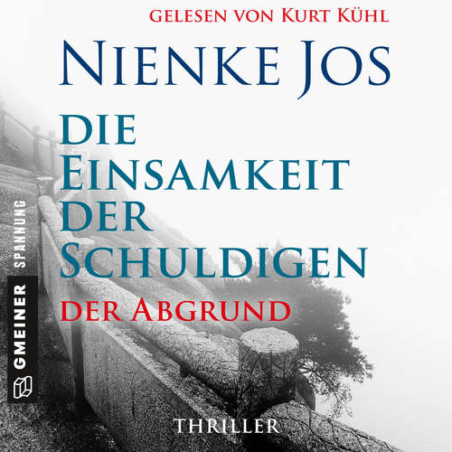 Hoerbuch Die Einsamkeit der Schuldigen - Der Abgrund - Nienke Jos - Kurt Kühl