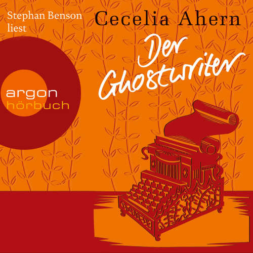 Hoerbuch Der Ghostwriter - Novelle - Cecelia Ahern - Stephan Benson Hoerbuch Der Ghostwriter - Novelle - Cecelia Ahern - Stephan Benson