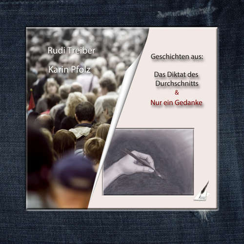 Hoerbuch Geschichten aus: Das Diktat des Durchschnitts & nur ein Gedanke - Karin Pfolz - Karin Pfolz