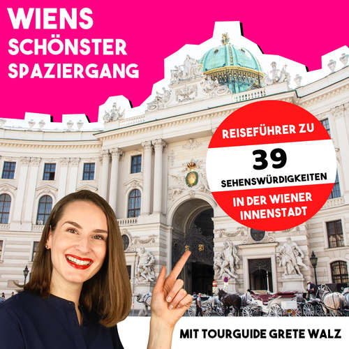 Hoerbuch Wiens schönster Spaziergang mit Tourguide Grete Walz - Grete Walz - Grete Walz
