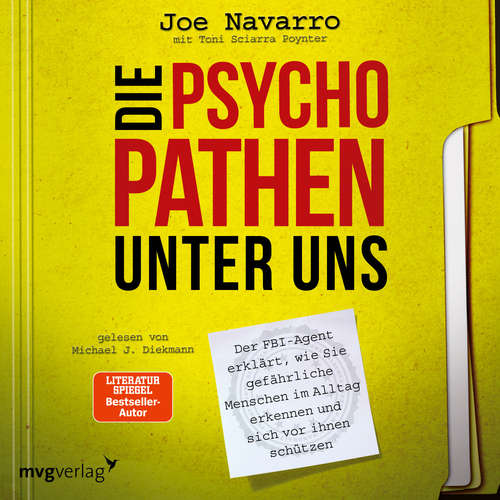 Hoerbuch Die Psychopathen unter uns - Joe Navarro - Michael J. Diekmann