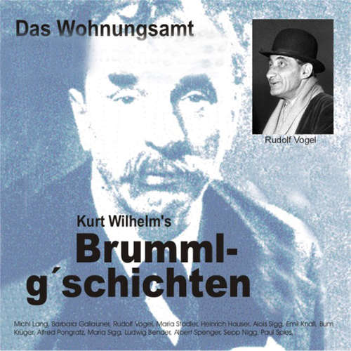 Hoerbuch Brummlg'schichten  "Das Wohnungsamt" - Wilhelm Kurt - Michl Lang
