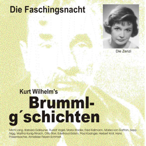 Hoerbuch Brummlg'schichten  Die Faschingsnacht - Wilhelm Kurt - Michl Lang