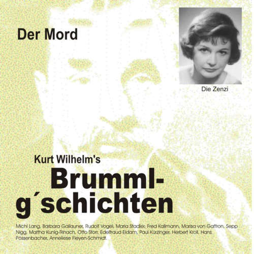 Hoerbuch Brummlg'schichten  Der Mord - Wilhelm Kurt - Michl Lang