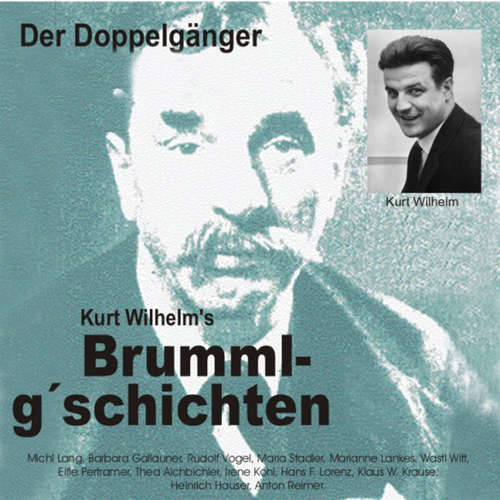 Hoerbuch Brummlg'schichten  Der Doppelgänger - Wilhelm Kurt - Michl Lang