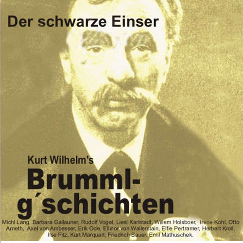 Hoerbuch Brummlg'schichten Der schwarze Einser - Wilhelm Kurt - Michl Lang