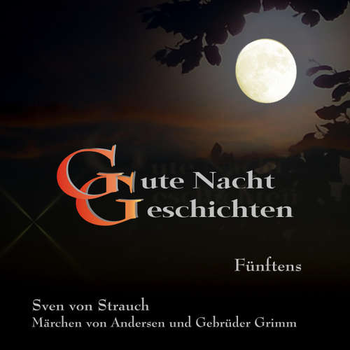 Hoerbuch Gute Nacht Geschichten, Fünftens -  - Sven von Strauch