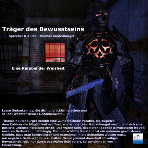 Hoerbuch Träger des Bewusstseins (Eine Parabel der Weisheit) -  - Thomas Kautenburger