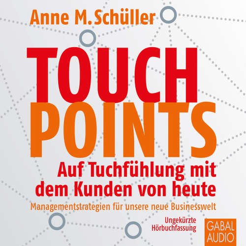 Hoerbuch Touchpoints - Anne M. Schüller - Sabina Godec