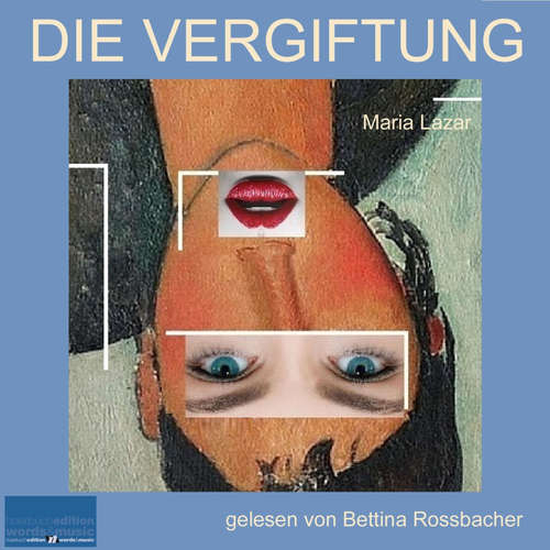 Hoerbuch Die Vergiftung - Maria Lazar - Bettina Rossbacher