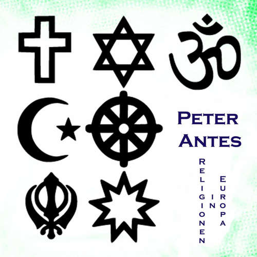 Hoerbuch Religionen im heutigen Europa - Peter Antes - Peter Antes