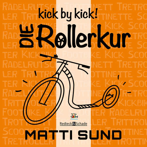 Hoerbuch kick by kick! - Matti Sund - Matti Sund