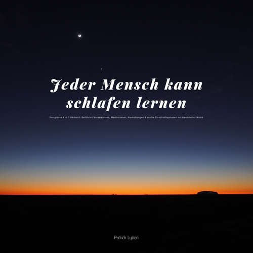 Hoerbuch Jeder Mensch kann schlafen lernen - Patrick Lynen - Patrick Lynen