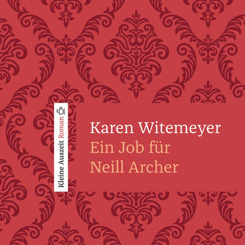 Hoerbuch Ein Job für Neill Archer - Karen Witemeyer - Rainer Böhm