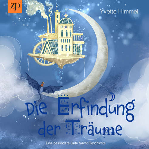 Hoerbuch Die Erfindung der Träume - Yvette Himmel - Stefanie Masnik