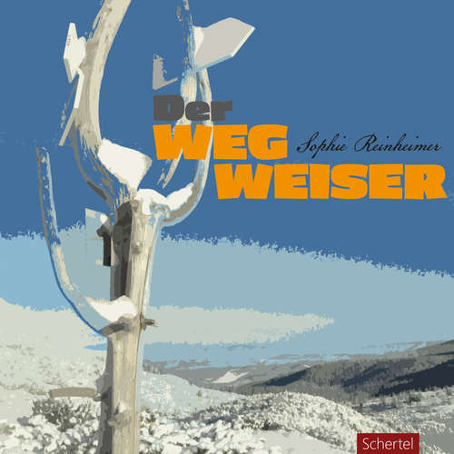Hoerbuch Der Wegweiser - Sophie Reinheimer - Paul Behrens