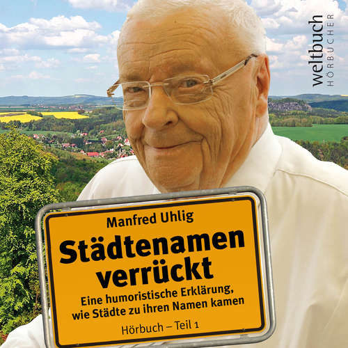 Hoerbuch Städtenamen verrückt - Manfred Uhlig - Manfred Uhlig