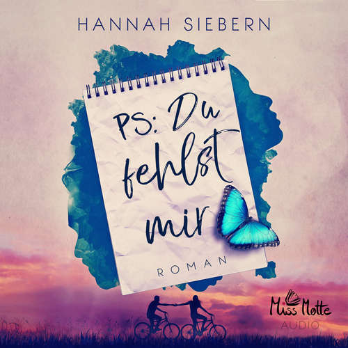 Hoerbuch PS: Du fehlst mir - Hannah Siebern - Maya Poghosyan