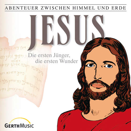 Hoerbuch 22: Jesus - Die ersten Jünger, die ersten Wunder - Günter Schmitz - Karl-Rudolf Menke