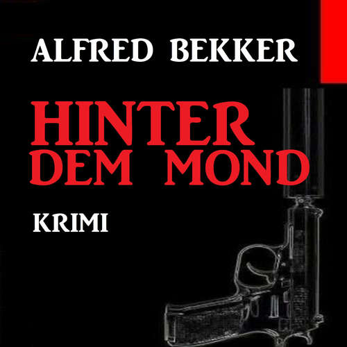 Hoerbuch Hinter dem Mond - Alfred Bekker - Alfred Bekker