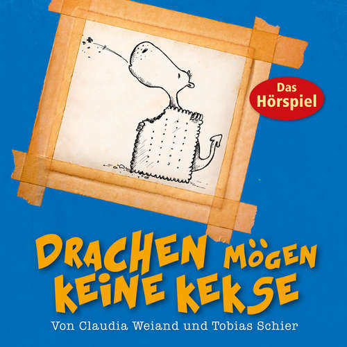 Hoerbuch Drachen mögen keine Kekse - Tobias Schier - Daniel Kopp