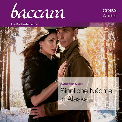 Hoerbuch Sinnliche Nächte in Alaska (Baccara 2116) - Catherine Mann - Ava van Bloom