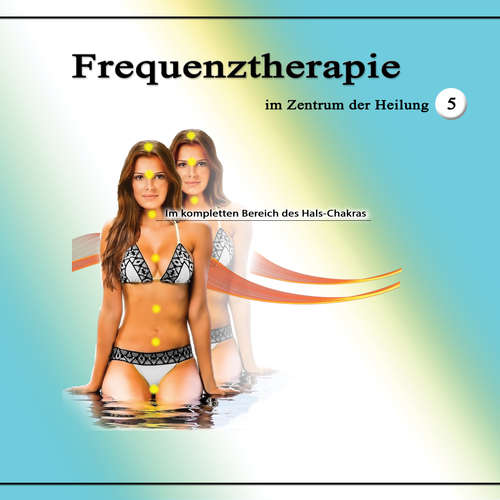 Hoerbuch Frequenztherapie im Zentrum der Heilung 5 - Jeffrey Jey Bartle - Jeffrey Jey Bartle