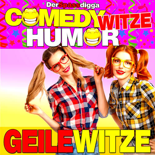 Hoerbuch Comedy Witze Humor - Geile Witze - Der Spassdigga, - Der Spassdigga,
