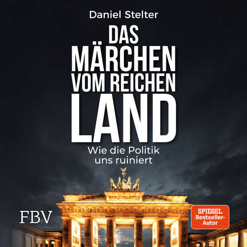 Hoerbuch Das Märchen vom reichen Land - Daniel Stelter - Andi Königsmann