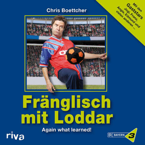 Hoerbuch Fränglisch mit Loddar - Chris Boettcher - Chris Boettcher
