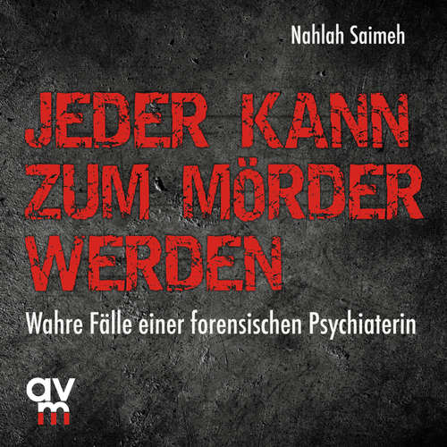 Hoerbuch Jeder kann zum Mörder werden - Nahlah Saimeh - Ursula Berlinghof