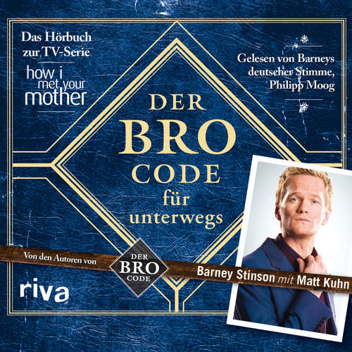 Hoerbuch Der Bro Code für unterwegs - Matt Kuhn - Philipp Moog
